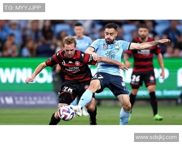 悉尼东城与墨尔本城的精彩对决谁能在澳超赛场上笑到最后